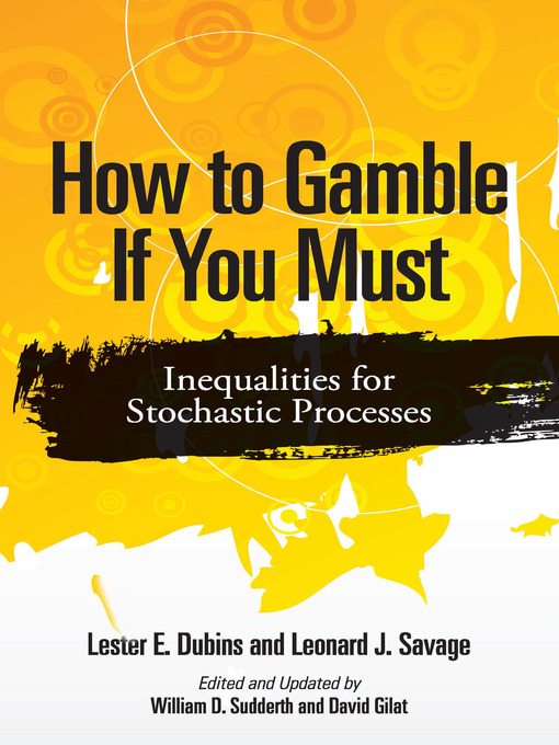 Title details for How to Gamble if You Must by Lester E. Dubins - Wait list